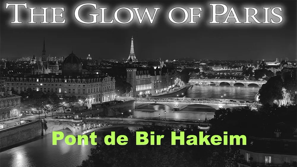 Glow of Paris Podcast featuring Pont de Bir Hakeim